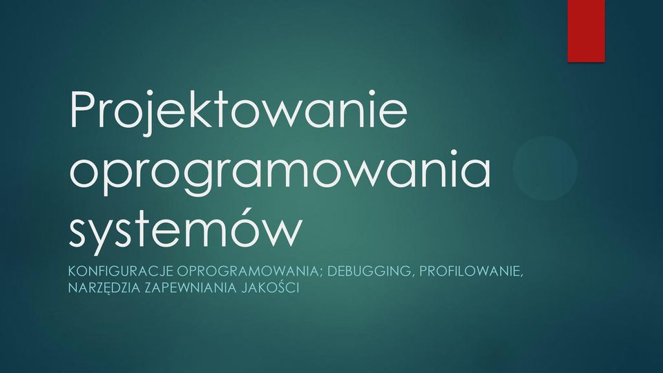 OPROGRAMOWANIA; DEBUGGING,