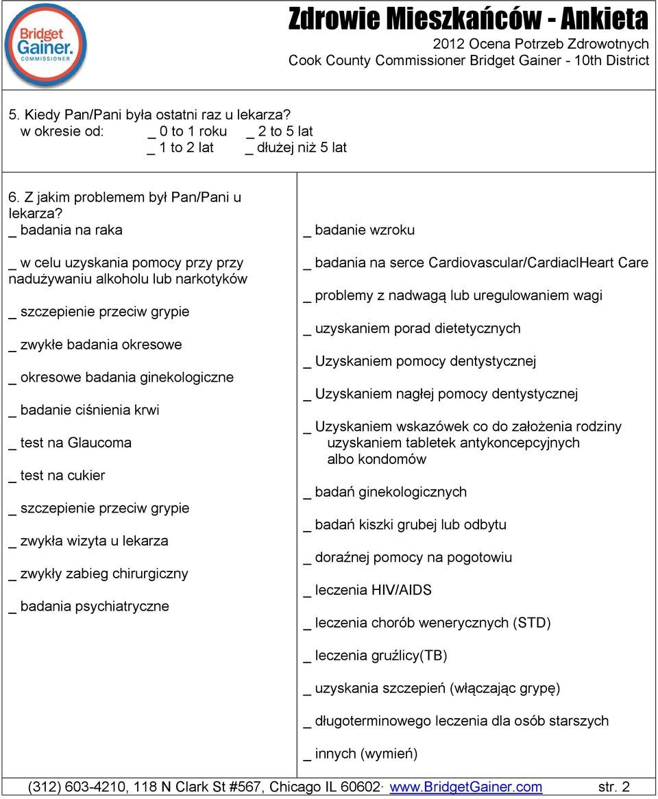 krwi _ test na Glaucoma _ test na cukier _ szczepienie przeciw grypie _ zwykła wizyta u lekarza _ zwykły zabieg chirurgiczny _ badania psychiatryczne _ badanie wzroku _ badania na serce
