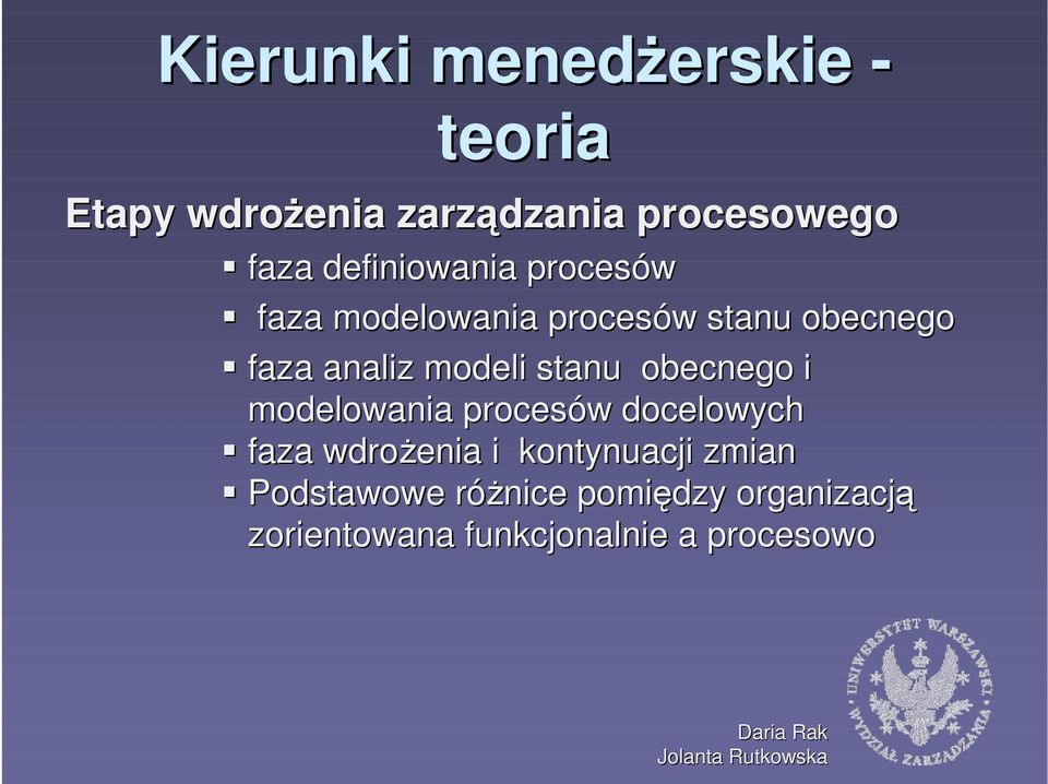 modeli stanu obecnego i modelowania procesów docelowych faza wdroŝenia i