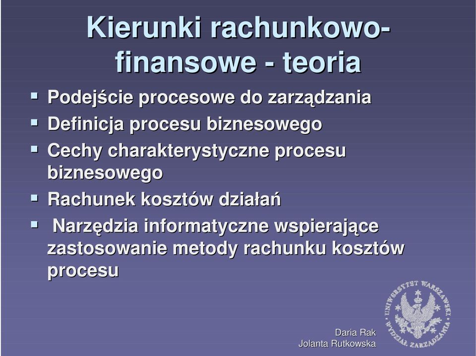 charakterystyczne procesu biznesowego Rachunek kosztów działań