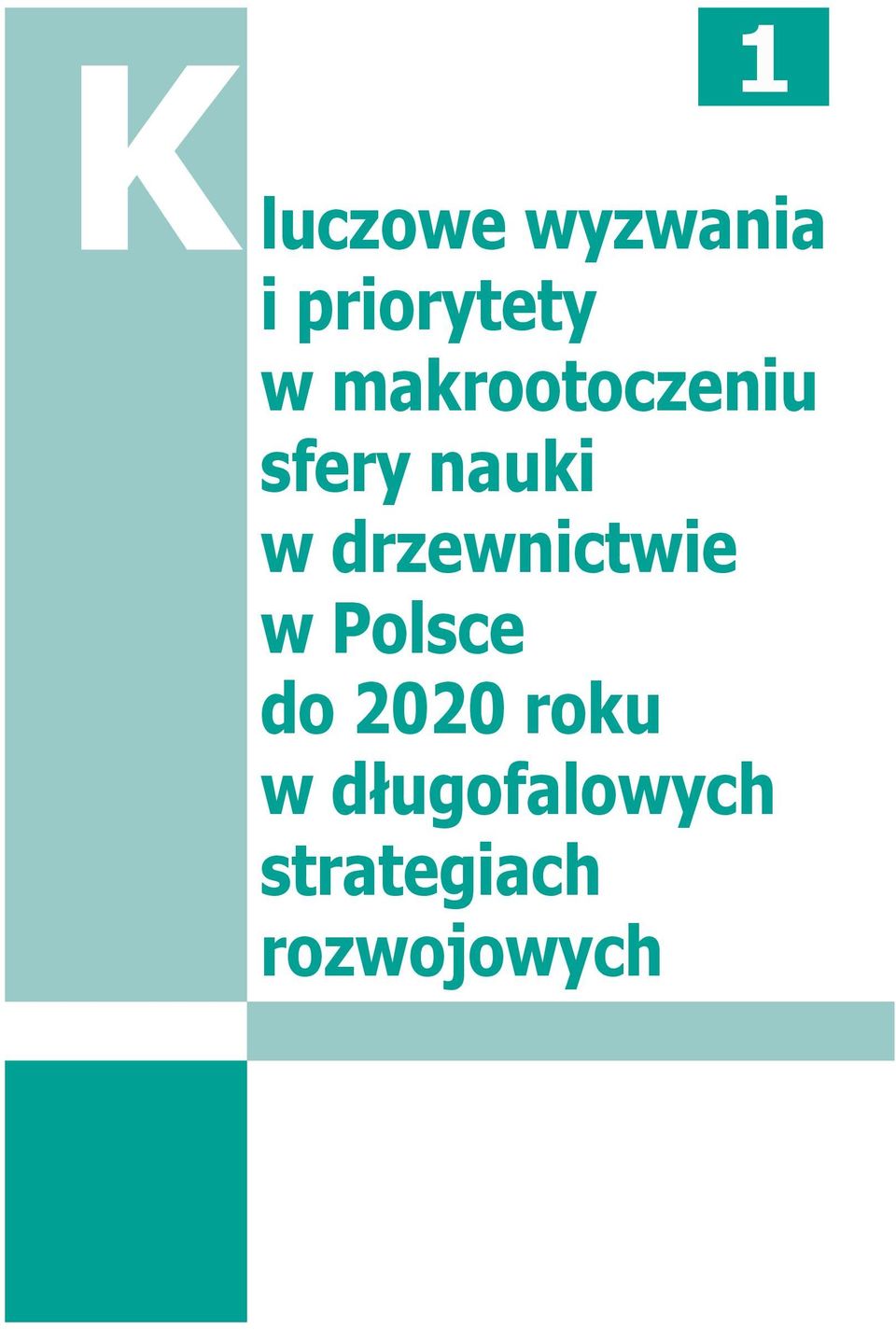 drzewnictwie w Polsce do 2020 roku