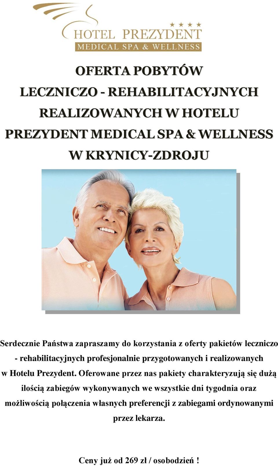 realizowanych w Hotelu Prezydent.