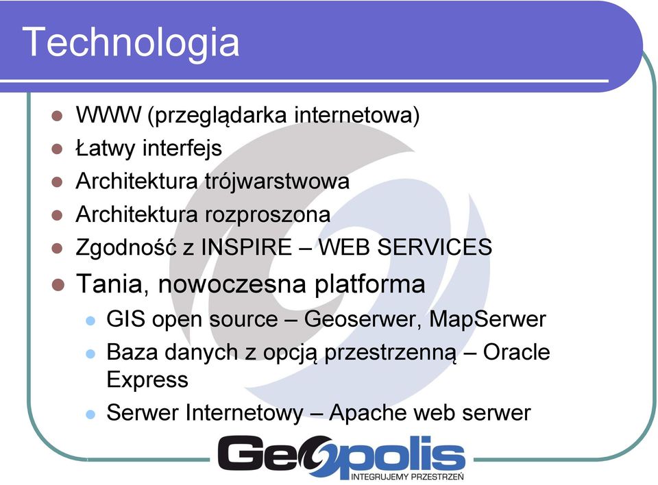 Tania, nowoczesna platforma GIS open source Geoserwer, MapSerwer Baza