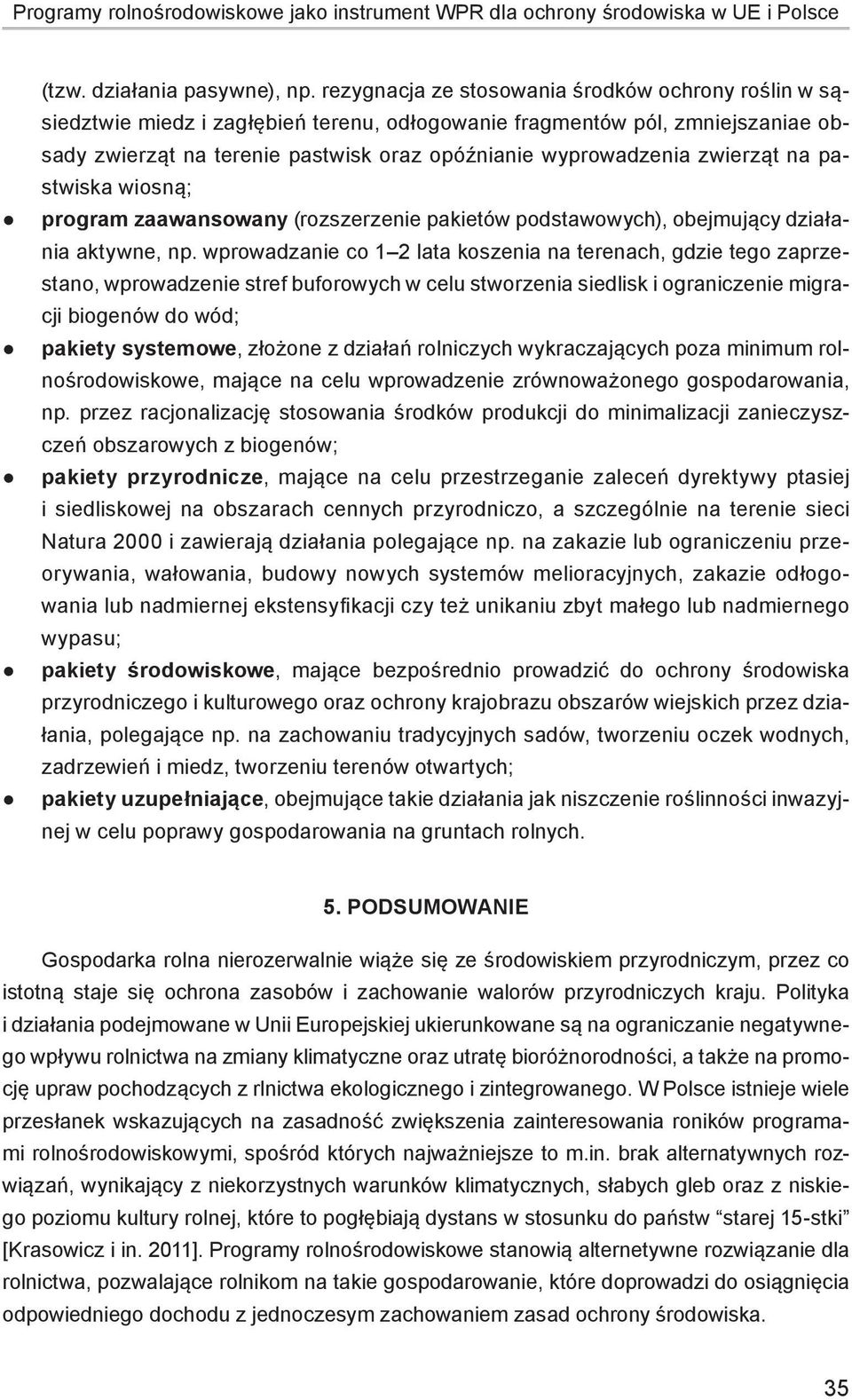 zwierząt na pastwiska wiosną; program zaawansowany (rozszerzenie pakietów podstawowych), obejmujący działania aktywne, np.