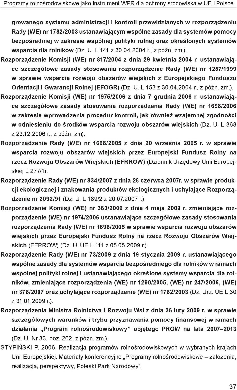 Rozporządzenie Komisji (WE) nr 817/2004 z dnia 29 kwietnia 2004 r.
