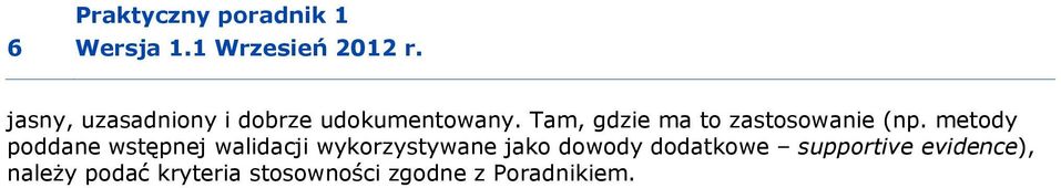 Tam, gdzie ma to zastosowanie (np.