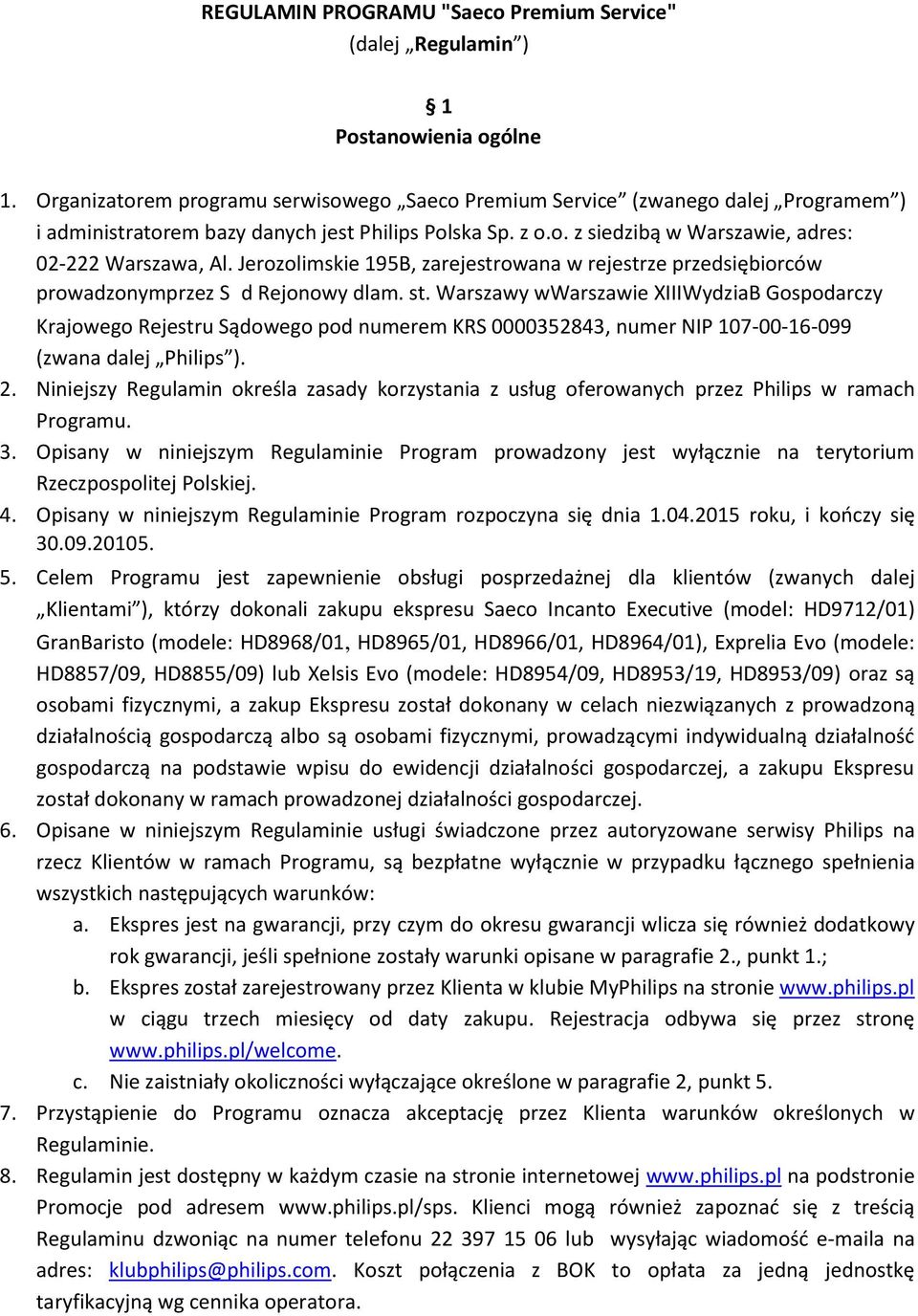 Jerozolimskie 195B, zarejestrowana w rejestrze przedsiębiorców prowadzonymprzez Sd Rejonowy dlam. st.