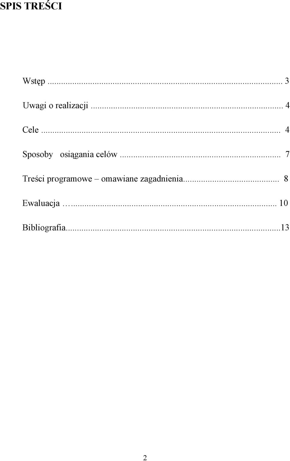 .. 7 Treści programowe omawiane zagadnienia.
