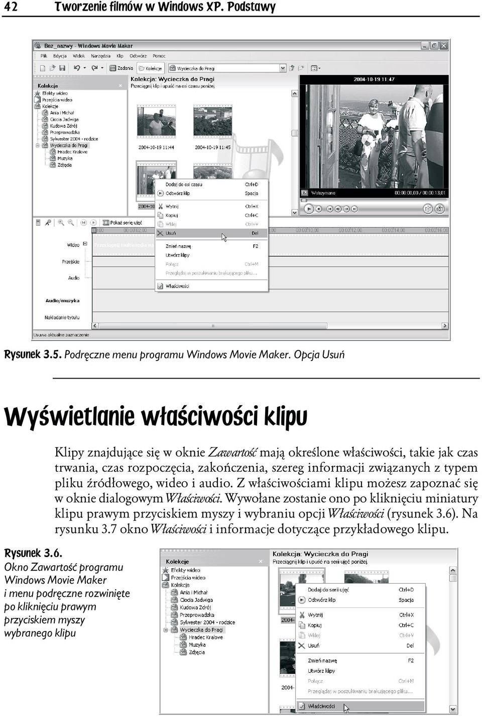 źródłowego, wideo i audio. Z właściwościami klipu możesz zapoznać się w oknie dialogowym Właściwości.