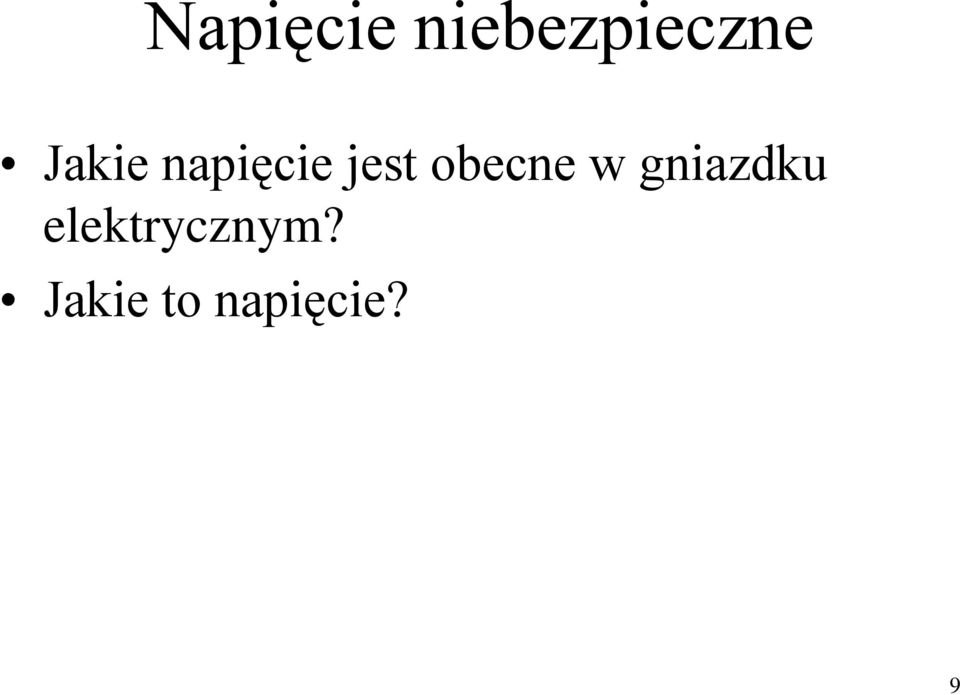 obecne w gniazdku