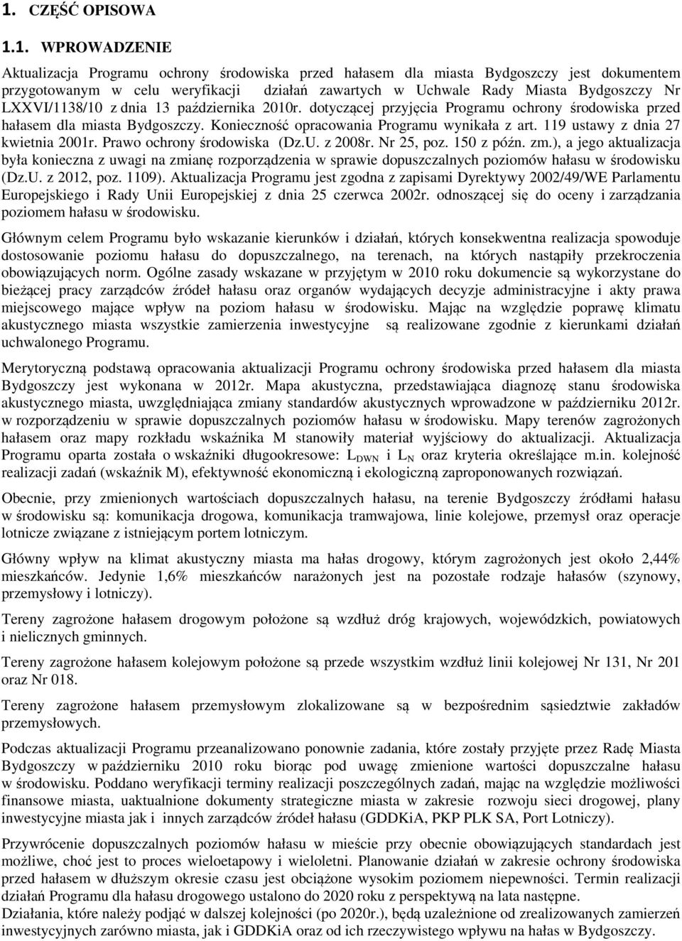 119 ustawy z dnia 27 kwietnia 2001r. Prawo ochrony środowiska (Dz.U. z 2008r. Nr 25, poz. 150 z późn. zm.
