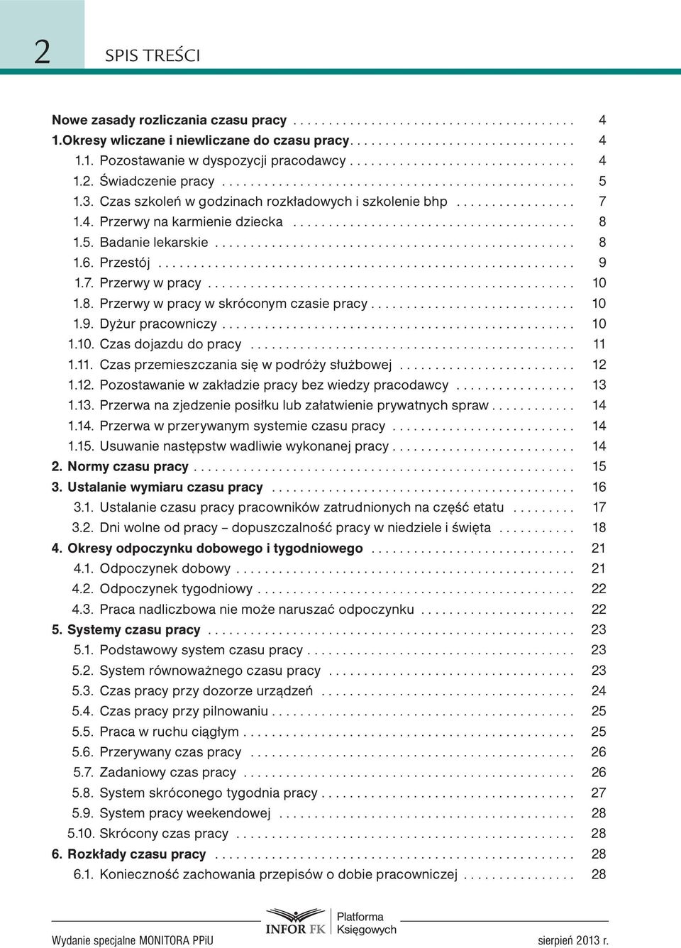 ....................................... 8 1.5. Badanie lekarskie................................................... 8 1.6. Przestój........................................................... 9 1.7.