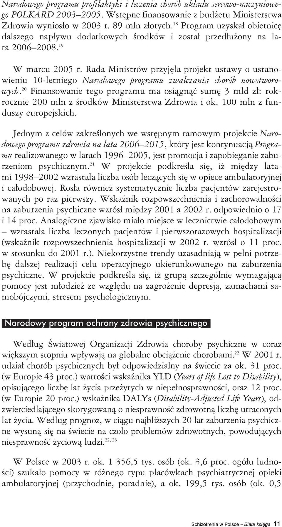 Rada Ministrów przyjęła projekt ustawy o ustanowieniu 10-letniego Narodowego programu zwalczania chorób nowotworowych.