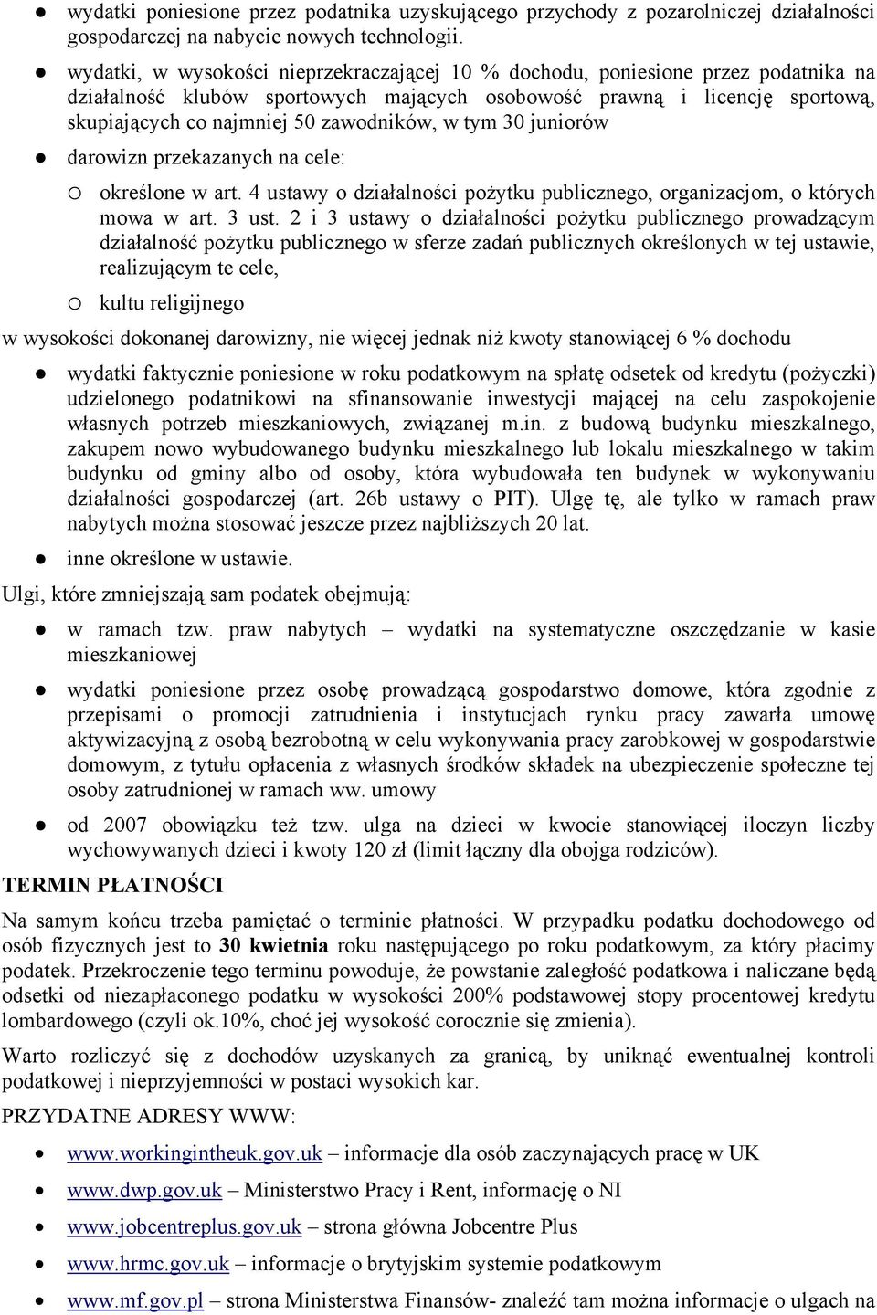 zawodników, w tym 30 juniorów darowizn przekazanych na cele: określone w art. 4 ustawy o działalności pożytku publicznego, organizacjom, o których mowa w art. 3 ust.