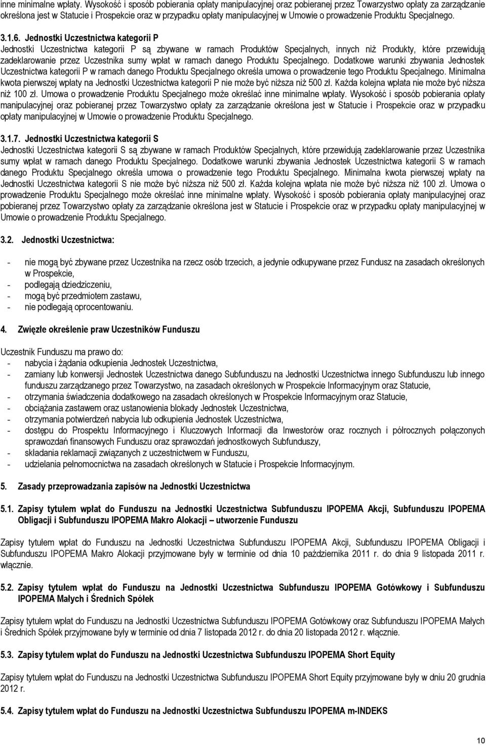 prowadzenie Produktu Specjalnego. 3.1.6.