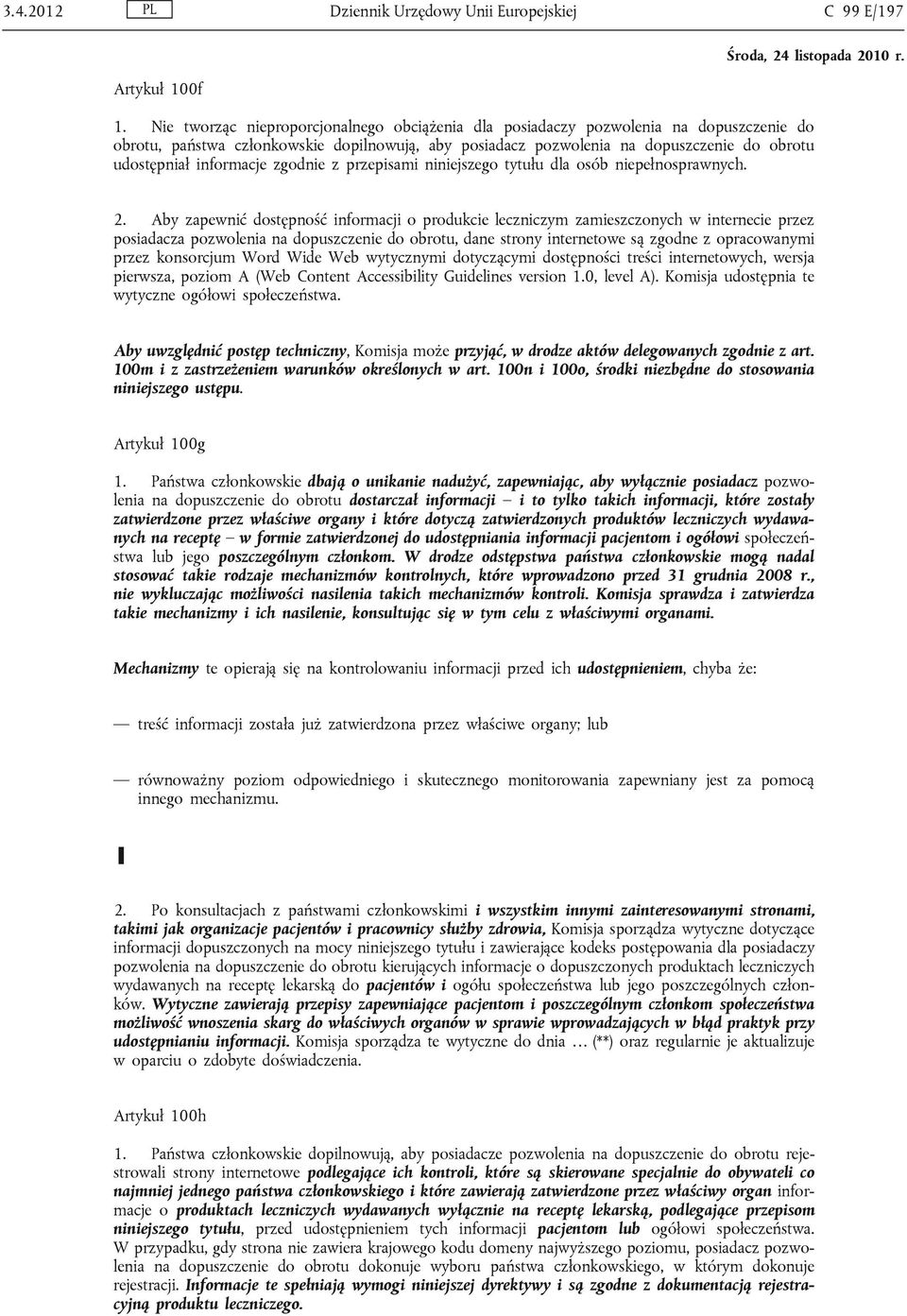 informacje zgodnie z przepisami niniejszego tytułu dla osób niepełnosprawnych. 2.