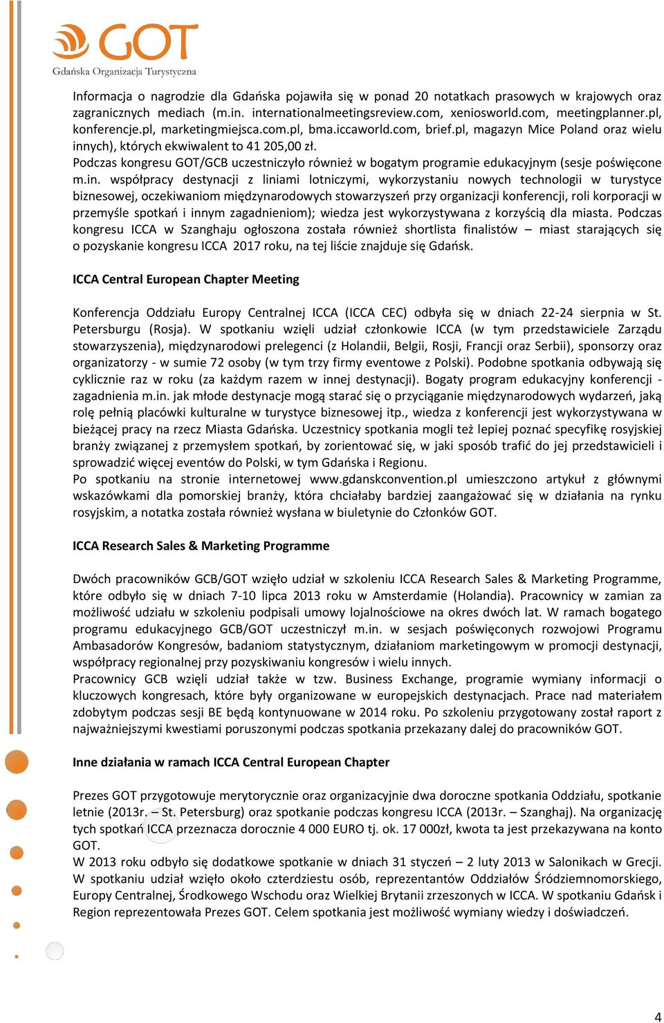 Podczas kongresu GOT/GCB uczestniczyło również w bogatym programie edukacyjnym (sesje poświęcone m.in.