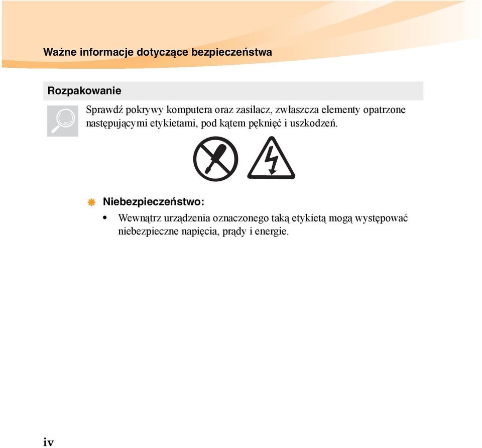 etykietami, pod kątem pęknięć i uszkodzeń.
