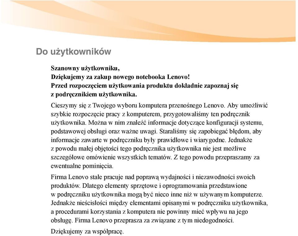 Można w nim znaleźć informacje dotyczące konfiguracji systemu, podstawowej obsługi oraz ważne uwagi.