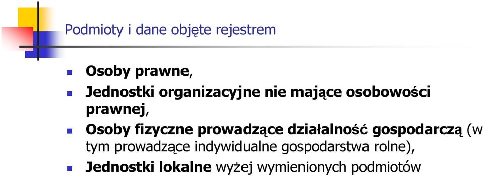 prowadzące działalność gospodarczą (w tym prowadzące