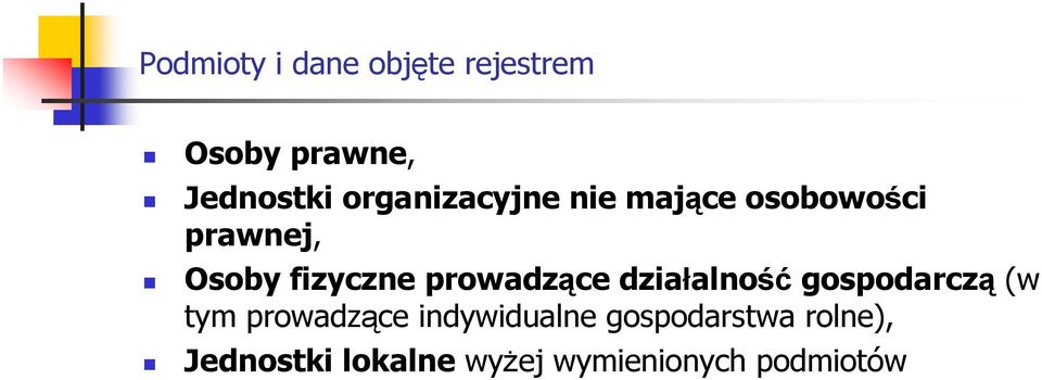 prowadzące działalność gospodarczą (w tym prowadzące