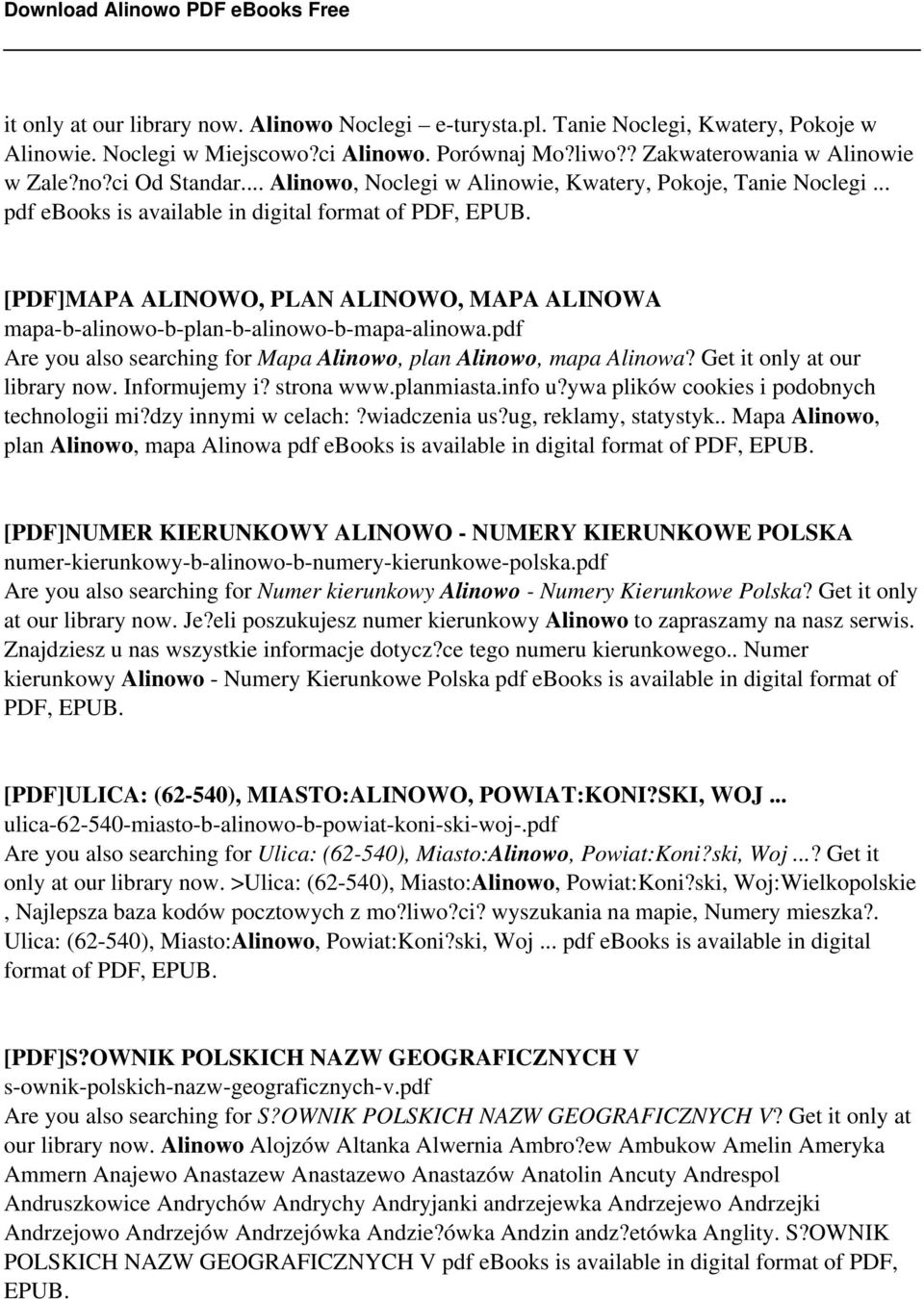 [PDF]MAPA ALINOWO, PLAN ALINOWO, MAPA ALINOWA mapa-b-alinowo-b-plan-b-alinowo-b-mapa-alinowa.pdf Are you also searching for Mapa Alinowo, plan Alinowo, mapa Alinowa? Get it only at our library now.