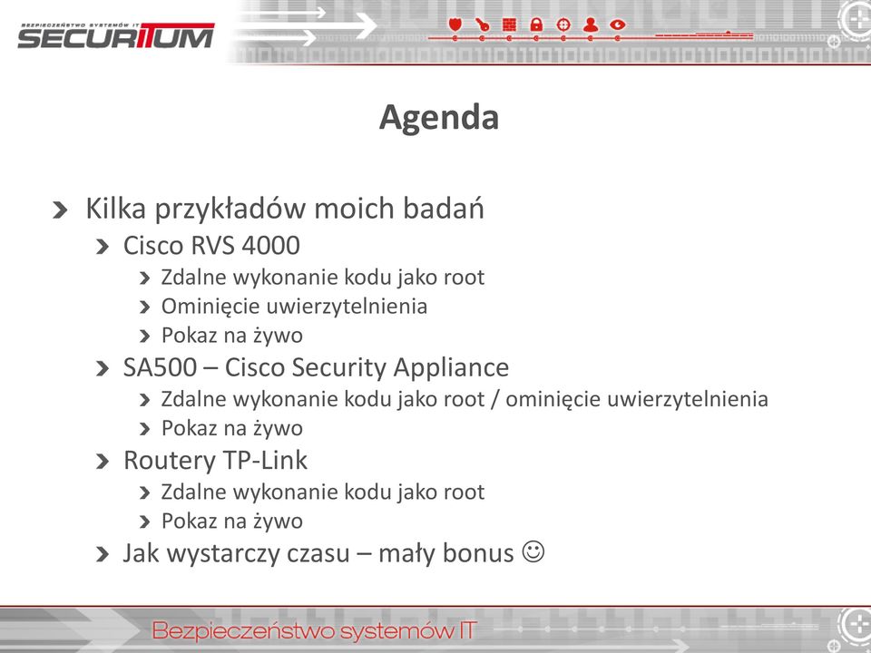 Zdalne wykonanie kodu jako root / ominięcie uwierzytelnienia Pokaz na żywo