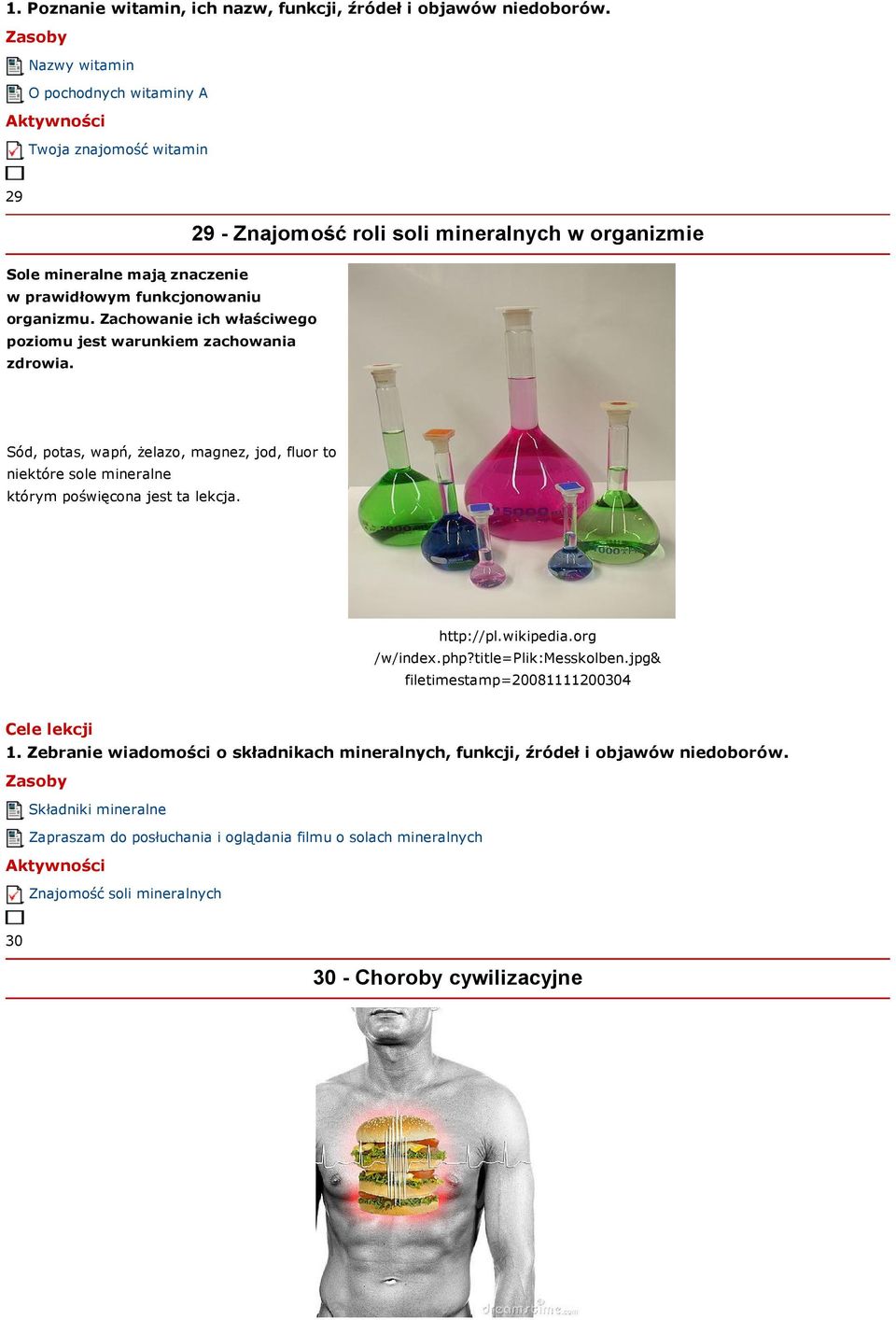 Zachowanie ich właściwego poziomu jest warunkiem zachowania zdrowia. Sód, potas, wapń, żelazo, magnez, jod, fluor to niektóre sole mineralne którym poświęcona jest ta lekcja. http://pl.