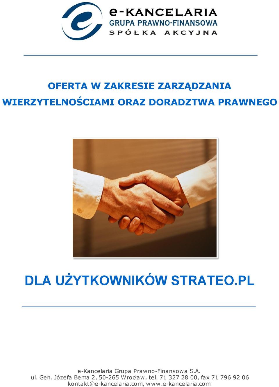 PL e-kancelaria Grupa Prawno-Finansowa S.A. ul. Gen.