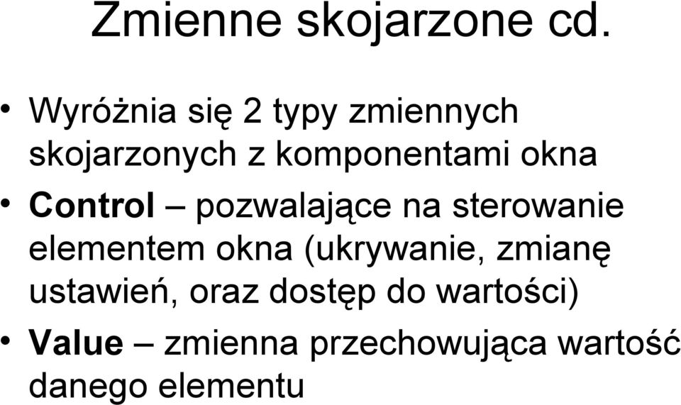 okna Control pozwalające na sterowanie elementem okna