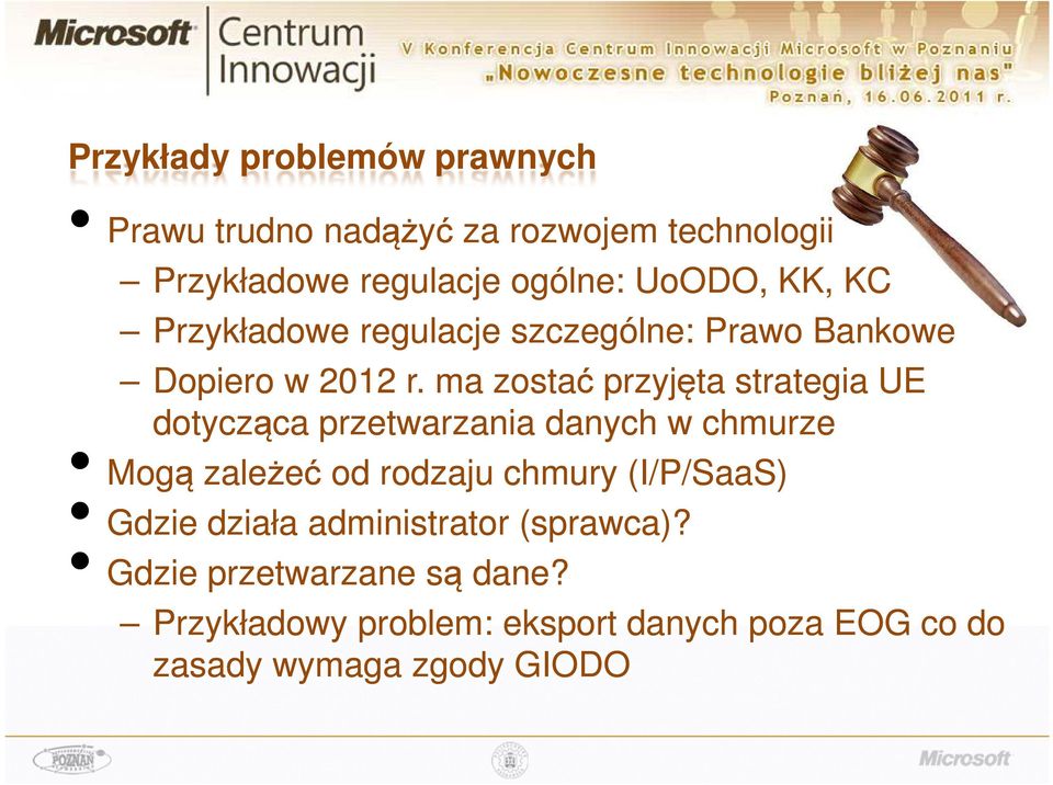 ma zostać przyjęta strategia UE dotycząca przetwarzania danych w chmurze Mogą zależeć od rodzaju chmury