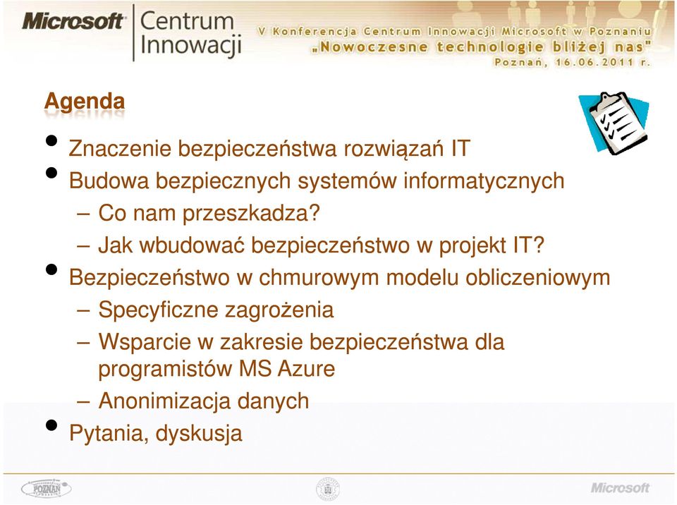 Bezpieczeństwo w chmurowym modelu obliczeniowym Specyficzne zagrożenia Wsparcie