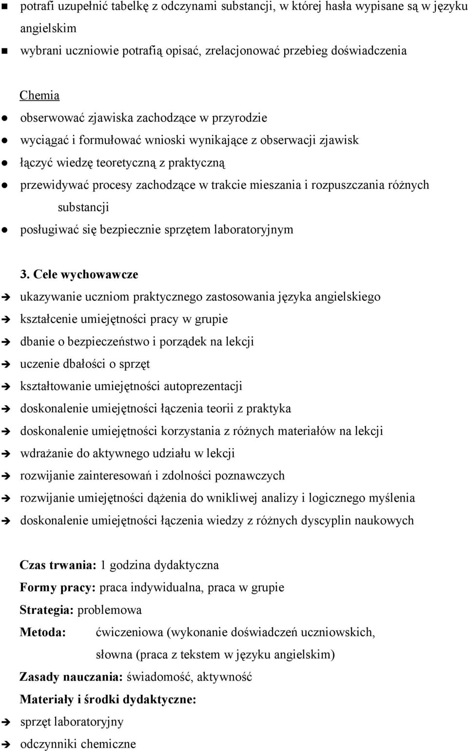substancji posługiwać się bezpiecznie sprzętem laboratoryjnym 3.