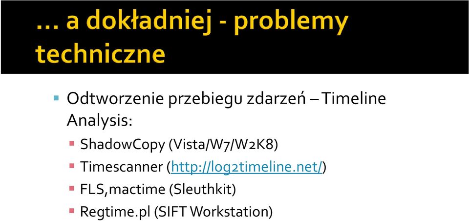 Timescanner (http://log2timeline.