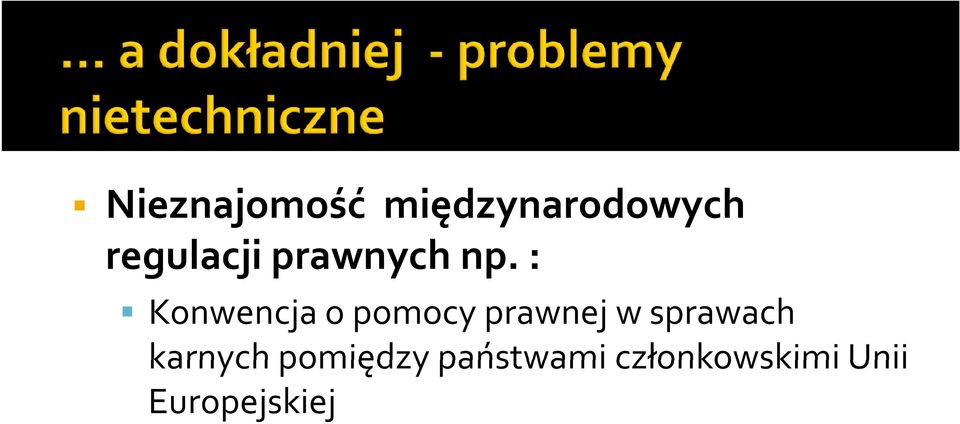 : Konwencja o pomocy prawnej w