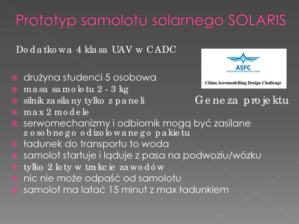 ładunek do transportu to woda samolot startuje i ląduje z pasa na podwoziu/wózku tylko 2 loty w