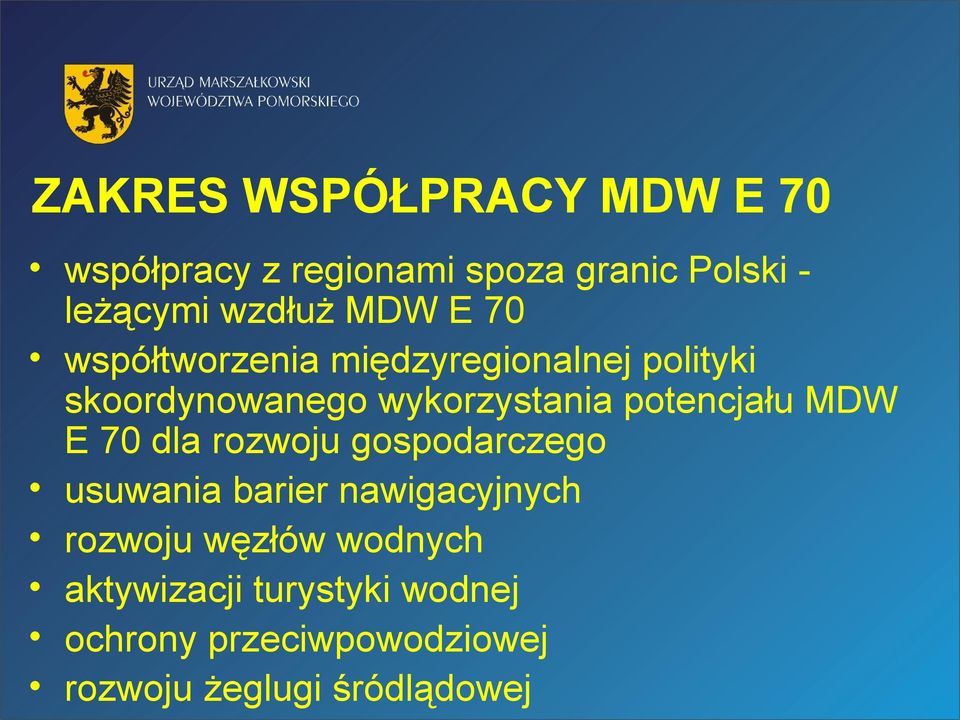 potencjału MDW E 70 dla rozwoju gospodarczego usuwania barier nawigacyjnych rozwoju