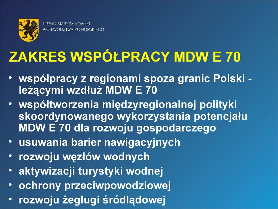 potencjału MDW E 70 dla rozwoju gospodarczego usuwania barier nawigacyjnych rozwoju