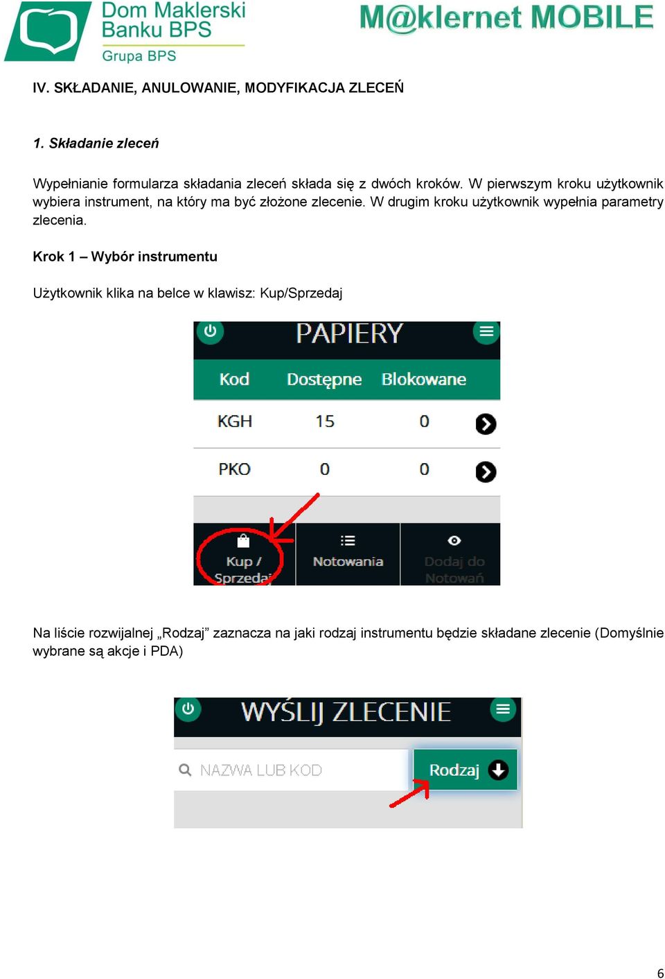 W pierwszym kroku użytkownik wybiera instrument, na który ma być złożone zlecenie.