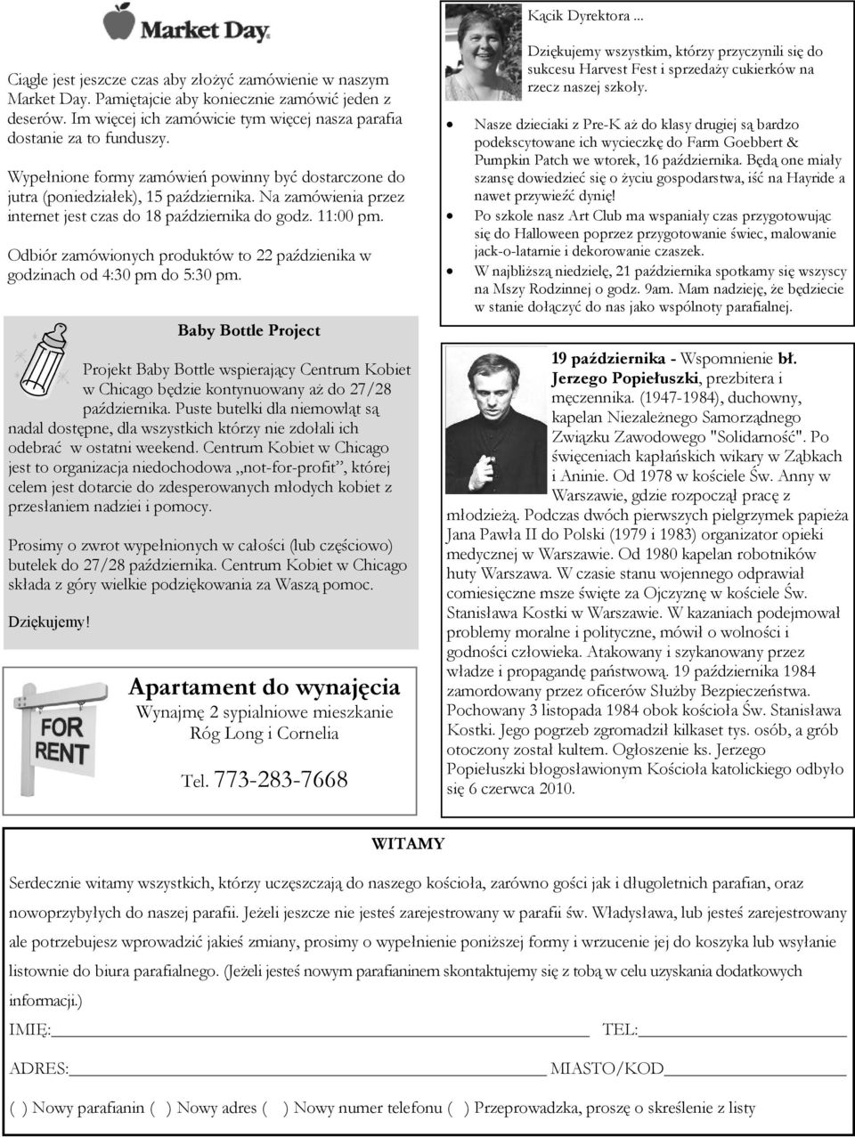 Na zamówienia przez internet jest czas do 18 października do godz. 11:00 pm. Odbiór zamówionych produktów to 22 paździenika w godzinach od 4:30 pm do 5:30 pm.