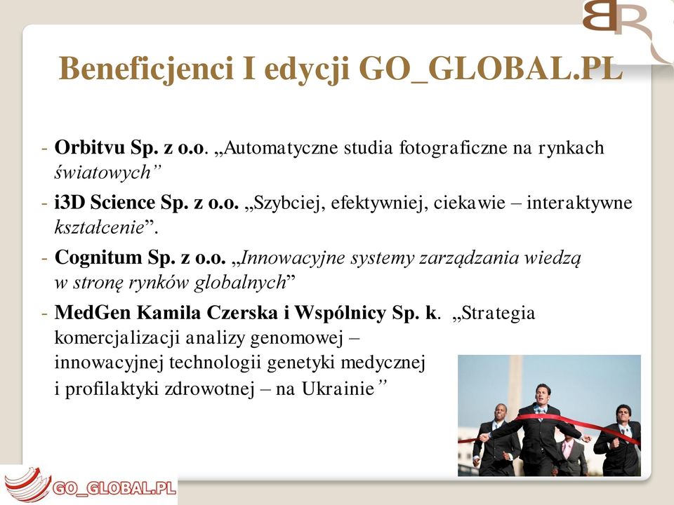 - Cognitum Sp. z o.o. Innowacyjne systemy zarządzania wiedzą w stronę rynków globalnych - MedGen Kamila Czerska i Wspólnicy Sp.