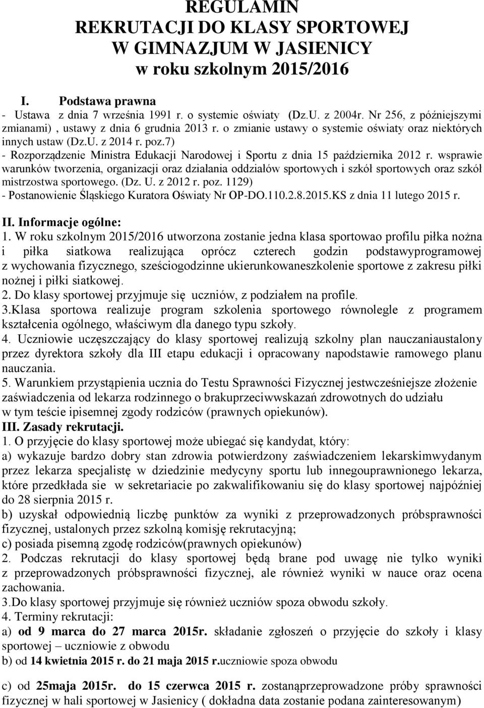 7) - Rozporządzenie Ministra Edukacji Narodowej i Sportu z dnia 15 października 2012 r.