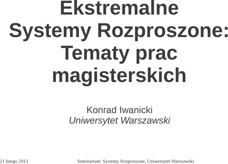 Uniwersytet Warszawski 21 lutego 2013