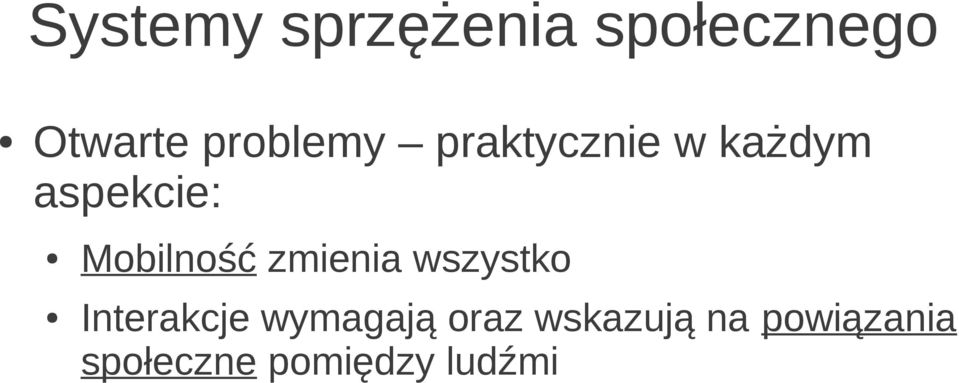 Mobilność zmienia wszystko Interakcje