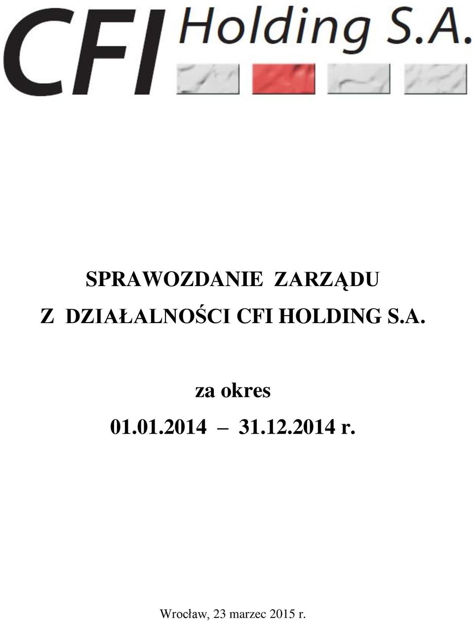 01.2014 31.12.2014 r.