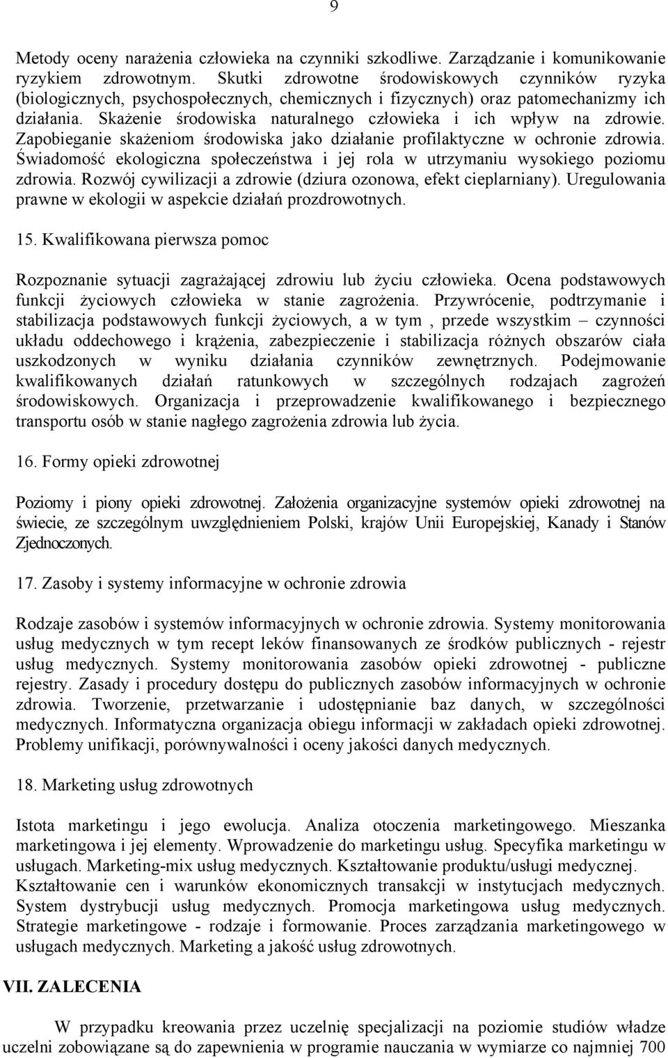 Skażenie środowiska naturalnego człowieka i ich wpływ na zdrowie. Zapobieganie skażeniom środowiska jako działanie profilaktyczne w ochronie zdrowia.