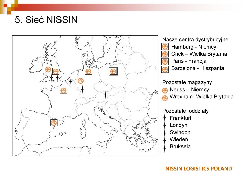 Hiszpania Pozostałe magazyny Neuss Niemcy Wrexham- Wielka