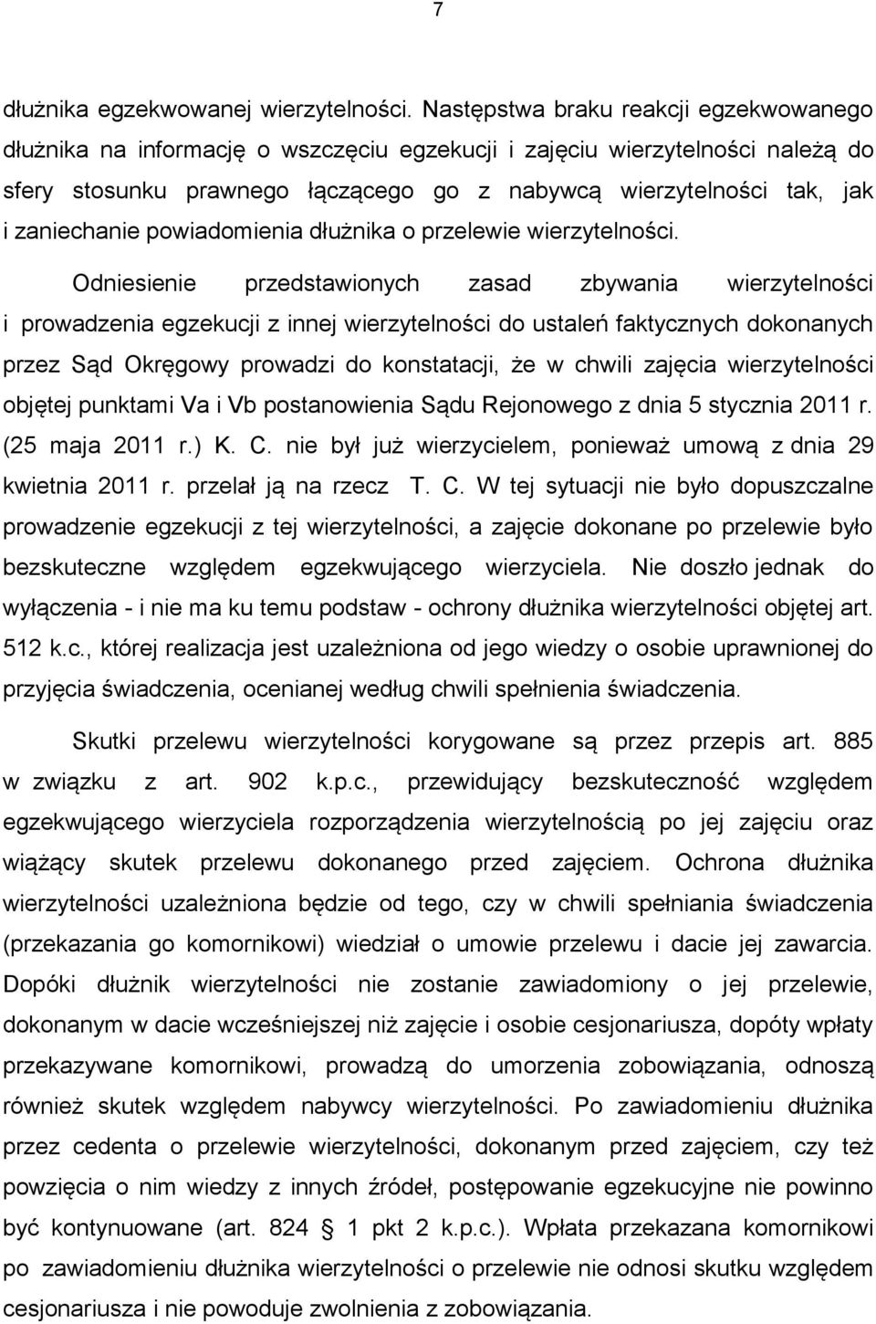 zaniechanie powiadomienia dłużnika o przelewie wierzytelności.