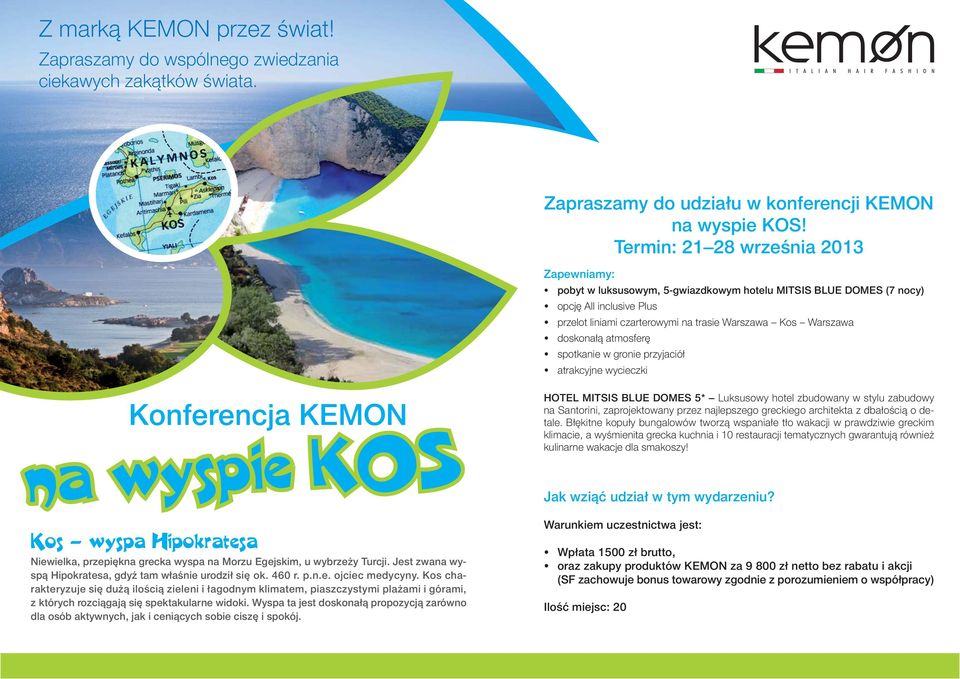 doskonałą atmosferę spotkanie w gronie przyjaciół atrakcyjne wycieczki Konferencja KEMON na wyspie KOS HOTEL MITSIS BLUE DOMES 5* Luksusowy hotel zbudowany w stylu zabudowy na Santorini,