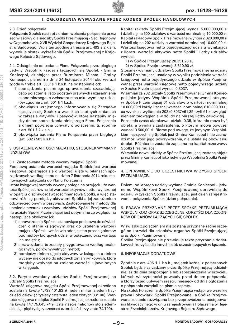 poz. 16128 16128 I. OGŁOSZENIA WYMAGANE PRZEZ KODEKS SPÓŁEK HANDLOWYCH 2.3.